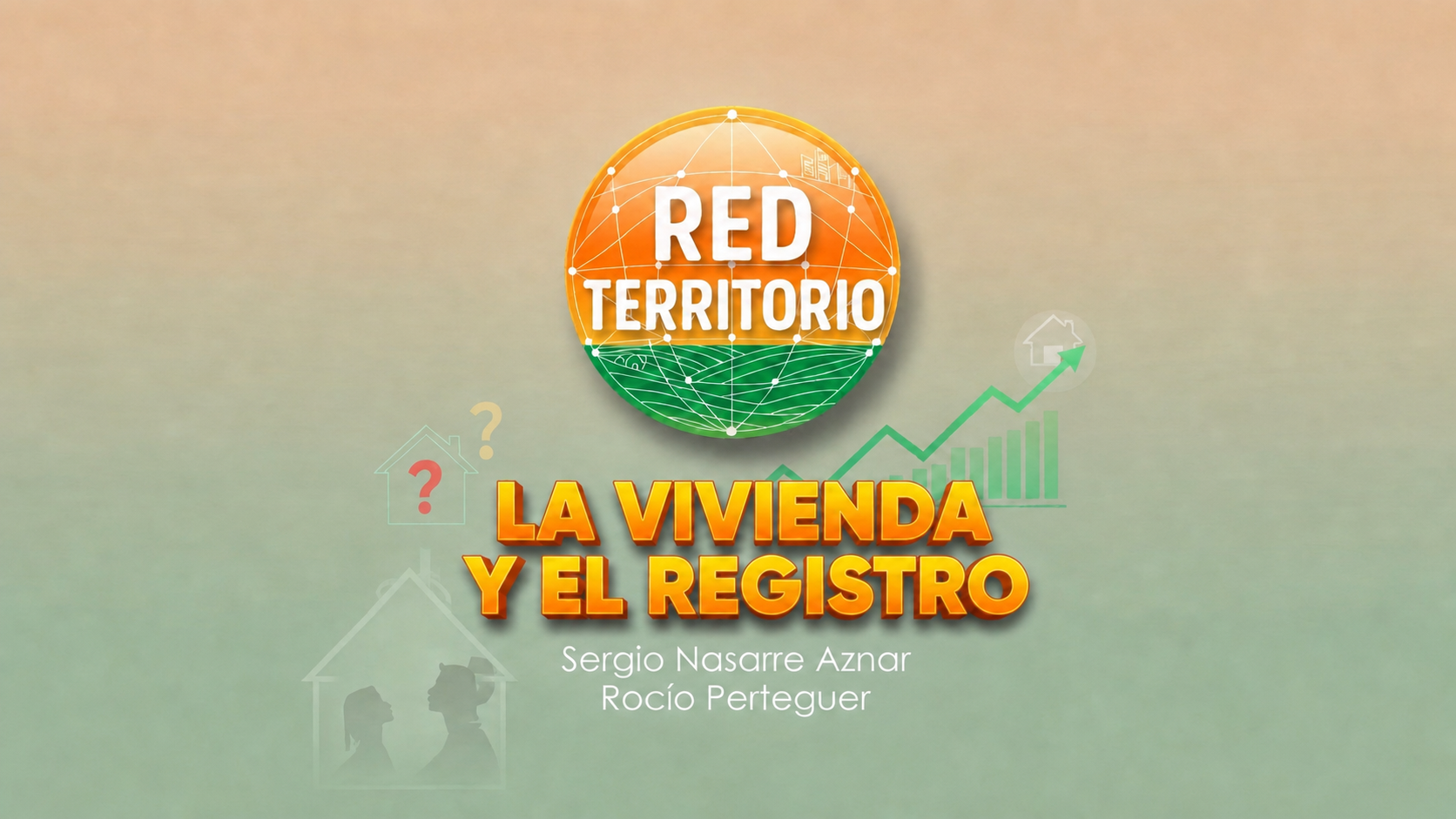 Episodio 6: La vivienda y el Registro