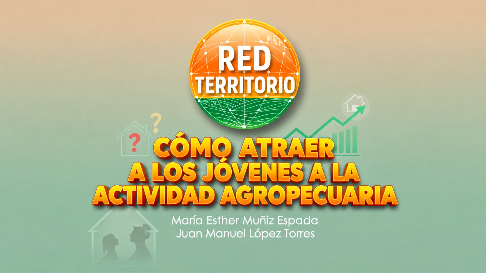 Episodio 14: Cómo atraer a los jóvenes a la actividad Agropecuaria.